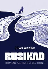 Rusikad: Inimene on inimesele hunt hind ja info | Kirjandusklassika | kaup24.ee