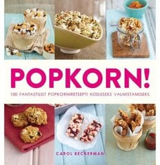 Popkorn! цена и информация | Книги рецептов | kaup24.ee