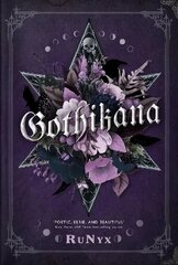 Gothikana: A Dark Academia Gothic Romance: TikTok Made Me Buy It! цена и информация | Фантастика, фэнтези | kaup24.ee