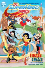 DC Super Hero Girls: Finals Crisis: Final Crisis, Vol 01 , Finals Crisis цена и информация | Фантастика, фэнтези | kaup24.ee