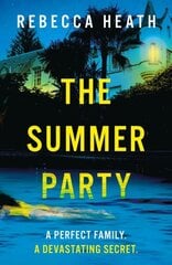 Summer Party: An absolutely glamorous and unputdownable psychological thriller with a jaw-dropping twist! цена и информация | Фантастика, фэнтези | kaup24.ee