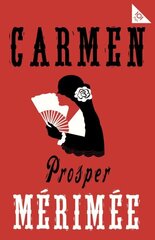 Carmen: Accompanied by another famous novella by Merimee, The Venus of Ille hind ja info | Fantaasia, müstika | kaup24.ee