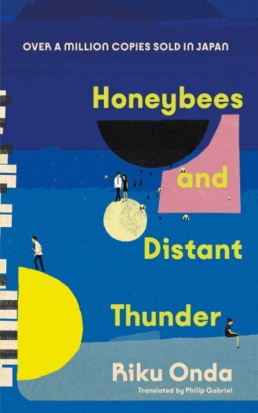 Honeybees and Distant Thunder: The million copy award-winning Japanese bestseller about the enduring power of great friendship цена и информация | Fantaasia, müstika | kaup24.ee