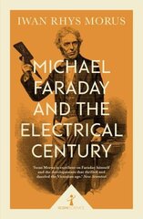 Michael Faraday and the Electrical Century (Icon Science) hind ja info | Elulooraamatud, biograafiad, memuaarid | kaup24.ee