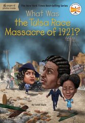 What Was the Tulsa Race Massacre of 1921? цена и информация | Книги для подростков и молодежи | kaup24.ee