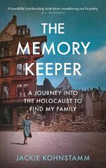 Memory Keeper: A Journey Into the Holocaust to Find My Family Main цена и информация | Биографии, автобиогафии, мемуары | kaup24.ee