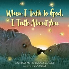 When I Talk to God, I Talk About You цена и информация | Книги для подростков и молодежи | kaup24.ee