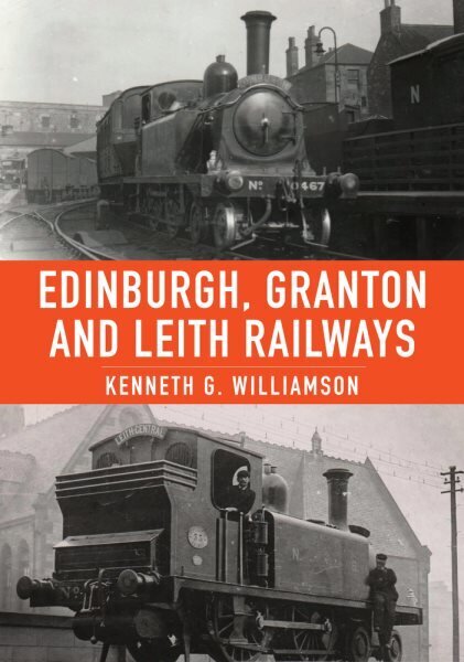 Edinburgh, Granton and Leith Railways цена и информация | Reisiraamatud, reisijuhid | kaup24.ee