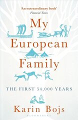 My European Family: The First 54,000 Years hind ja info | Majandusalased raamatud | kaup24.ee