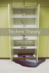 Techne Theory: A New Language for Art hind ja info | Kunstiraamatud | kaup24.ee