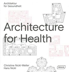 Architecture for Health цена и информация | Книги по архитектуре | kaup24.ee