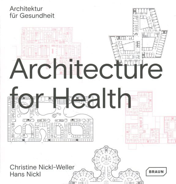 Architecture for Health hind ja info | Arhitektuuriraamatud | kaup24.ee
