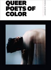 Nepantla: An Anthology Dedicated to Queer Poets of Color цена и информация | Поэзия | kaup24.ee