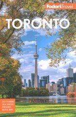 Fodor's Toronto: with Niagara Falls & the Niagara Wine Region 27th edition цена и информация | Путеводители, путешествия | kaup24.ee