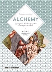 Alchemy: The Secret Art hind ja info | Usukirjandus, religioossed raamatud | kaup24.ee