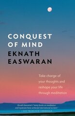 Conquest of Mind: Take Charge of Your Thoughts and Reshape Your Life Through Meditation Third Edition цена и информация | Самоучители | kaup24.ee