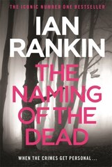 Naming Of The Dead: From the iconic #1 bestselling author of A SONG FOR THE DARK TIMES hind ja info | Fantaasia, müstika | kaup24.ee