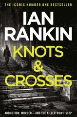 Knots And Crosses: From the iconic #1 bestselling author of A SONG FOR THE DARK TIMES цена и информация | Фантастика, фэнтези | kaup24.ee