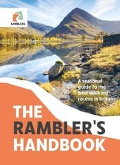 Rambler's Handbook: A Seasonal Guide to the Best Walking Routes in Britain цена и информация | Книги о питании и здоровом образе жизни | kaup24.ee