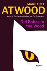 Old Babes in the Wood: Stories цена и информация | Фантастика, фэнтези | kaup24.ee