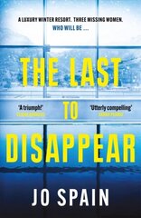 Last to Disappear: a chilling and heart-pounding thriller full of surprise twists цена и информация | Фантастика, фэнтези | kaup24.ee