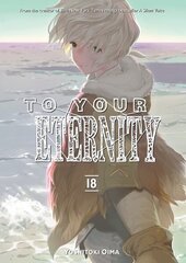 To Your Eternity 18 цена и информация | Фантастика, фэнтези | kaup24.ee