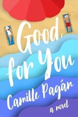 Good for You: A Novel hind ja info | Fantaasia, müstika | kaup24.ee