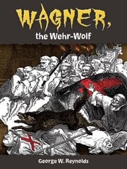 Wagner, the Wehr-Wolf hind ja info | Fantaasia, müstika | kaup24.ee