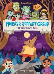 Monster Support Group: The Werewolf's Tale hind ja info | Noortekirjandus | kaup24.ee