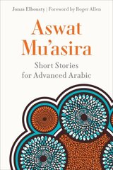 Aswat Mu'asira: Short Stories for Advanced Arabic hind ja info | Võõrkeele õppematerjalid | kaup24.ee