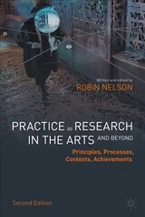 Practice as Research in the Arts (and Beyond): Principles, Processes, Contexts, Achievements 2nd ed. 2022 цена и информация | Книги об искусстве | kaup24.ee