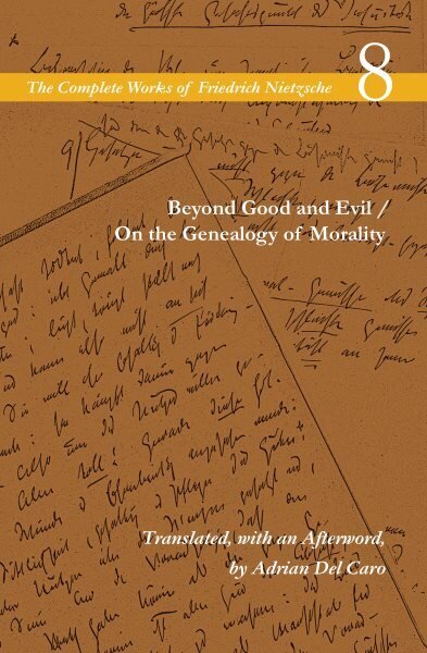 Beyond Good and Evil / On the Genealogy of Morality: Volume 8 hind ja info | Ajalooraamatud | kaup24.ee