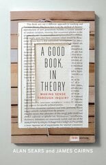 Good Book, In Theory: Making Sense Through Inquiry 3rd Revised edition цена и информация | Книги по социальным наукам | kaup24.ee