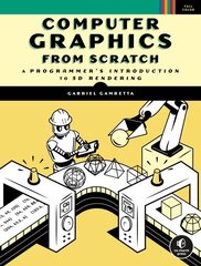 Computer Graphics From Scratch: A Programmer's Introduction to 3D Rendering hind ja info | Majandusalased raamatud | kaup24.ee