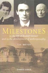 Milestones: In the Life of Rudolf Steiner and in the Development of Anthroposophy hind ja info | Elulooraamatud, biograafiad, memuaarid | kaup24.ee