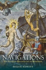 Navigations: The Portuguese Discoveries and the Renaissance цена и информация | Исторические книги | kaup24.ee