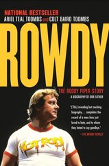 Rowdy: The Roddy Piper Story цена и информация | Биографии, автобиогафии, мемуары | kaup24.ee