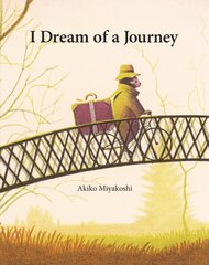 I Dream Of A Journey hind ja info | Väikelaste raamatud | kaup24.ee