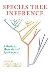 Species Tree Inference: A Guide to Methods and Applications hind ja info | Ühiskonnateemalised raamatud | kaup24.ee