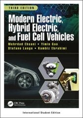 Modern Electric, Hybrid Electric, and Fuel Cell Vehicles: International Student Edition 3rd New edition цена и информация | Книги по социальным наукам | kaup24.ee