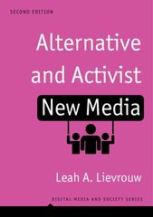 Alternative and Activist New Media: Digital Media and Society 2nd edition hind ja info | Ühiskonnateemalised raamatud | kaup24.ee