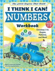 Little Engine That Could: I Think I Can! Numbers Workbook: Counting 1-10, Shapes, Patterns, and More! hind ja info | Väikelaste raamatud | kaup24.ee