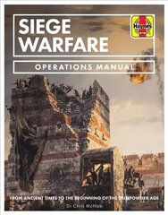 Siege Warfare: From ancient times to the beginning of the gunpowder age цена и информация | Исторические книги | kaup24.ee