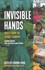 Invisible Hands: Voices from the global economy hind ja info | Ühiskonnateemalised raamatud | kaup24.ee