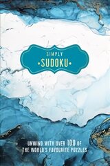 Simply Sudoku: Unwind with over 100 of the World's Favourite Puzzles hind ja info | Tervislik eluviis ja toitumine | kaup24.ee