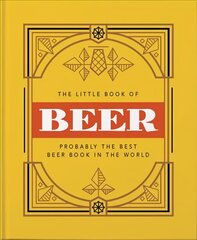 Little Book of Beer: Probably the best beer book in the world hind ja info | Retseptiraamatud | kaup24.ee