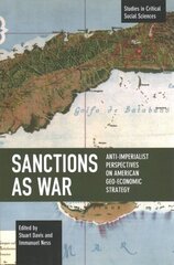 Sanctions as War: Anti-Imperialist Perspectives on American Geo-Economic Strategy цена и информация | Исторические книги | kaup24.ee
