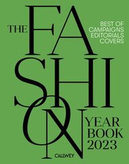 Fashion Yearbook 2023: Best of campaigns, editorials and covers цена и информация | Книги об искусстве | kaup24.ee