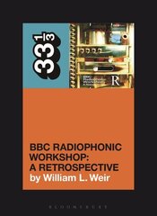 BBC Radiophonic Workshop's BBC Radiophonic Workshop - A Retrospective цена и информация | Книги об искусстве | kaup24.ee