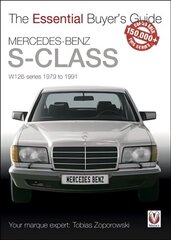 Mercedes-Benz S-Class: W126 Series 1979 to 1991 цена и информация | Путеводители, путешествия | kaup24.ee